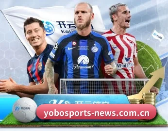 YOBO体育:连接你我,点亮智慧生活 - 体育资讯内容服务
